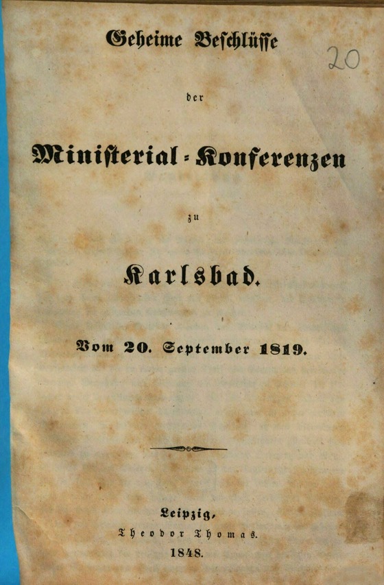 Geheime Beschlüsse der Ministerial-Konferenzen zu Karlsbad, Leipzig: Thomas, 1848 © Bayerische Staatsbibliothek, München Res/L.eleg.m. 1347 t#Beibd.20, urn:nbn:de:bvb:12-bsb10922248-6